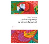 Le dernier présage de Victoria Woodhull