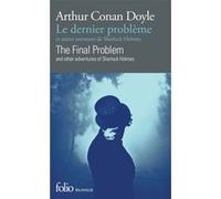 Le dernier problème et autres aventures de Sherlock Holmes/The Final Problem and other adventures of Sherlock Holmes Alain Jumeau (Edité par), Sir Arthur Conan Doyle (Auteur)