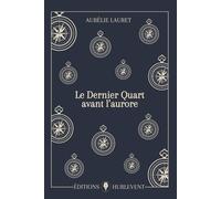 Le Dernier Quart avant l'aurore