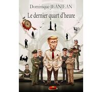 Le Dernier quart d'heure
