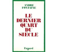 Le Dernier Quart du siècle