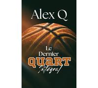 Le Dernier Quart Intégral: Romance MM Sport - Basket