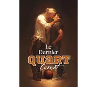 Le Dernier Quart: Le Carnet illustré