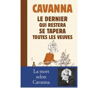 Le dernier qui restera se tapera toutes les veuves - Cavanna - Wombat - broché - Roman