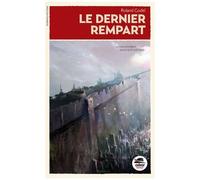 Roland Godel – Le Dernier Rempart – Roman junior dès 9 ans – Broché