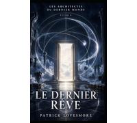Le Dernier Rêve