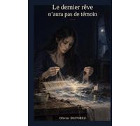 LE DERNIER RÊVE N'AURA PAS DE TÉMOIN