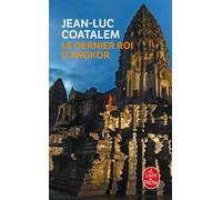 Le Dernier Roi d'Angkor - Jean-Luc Coatalem - Lgf - Poche - Roman