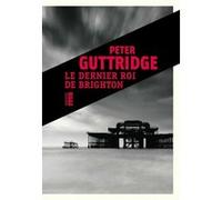 Le dernier roi de Brighton Peter Guttridge (Auteur), Jean-René Dastugue (Traduction)