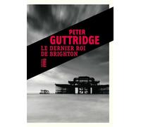 Le dernier roi de Brighton - Peter Guttridge - Rouergue - broché - Roman