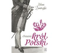 Le dernier roi de Pologne