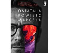 Le dernier roman de Marcel