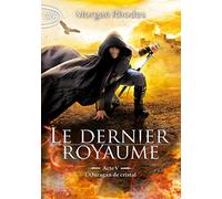 Le dernier royaume - acte V L'ouragan de cristal (5)