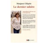 Le Dernier Salaire - Chronique D'une Quinqua En Fin De Droits