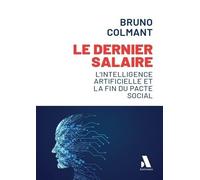 Le dernier salaire: L'intelligence artificielle et la fin du pacte social