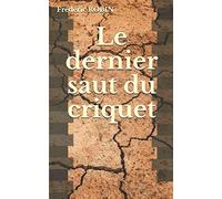 Le dernier saut du criquet