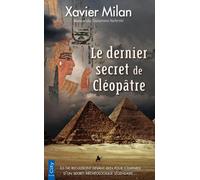 Le dernier secret de Cléopâtre - Xavier Milan - City - Poche - Roman