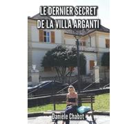 Le Dernier Secret De La Villa Arganti