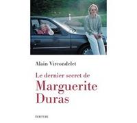 Le dernier secret de Marguerite Duras Alain Vircondelet (Auteur)