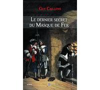 Le dernier secret du masque de fer