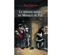 Le dernier secret du masque de fer