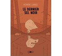 Le dernier sel noir - Henrik Lange - Ca Et La Eds - cartonné - Bande dessinée