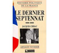 Le Dernier Septennat 1995-2002 : Jacques Chirac