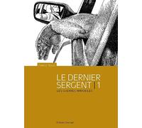 Fabrice Neaud – Le Dernier sergent Tome 1 – Les guerres immobiles – Cartonné