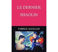LE DERNIER SHAOLIN