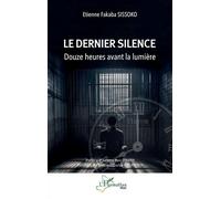 Le Dernier Silence - Douze Heures Avant La Lumière