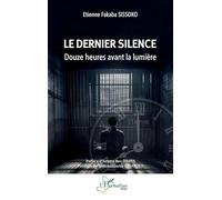 Le dernier silence: Douze heures avant la lumière