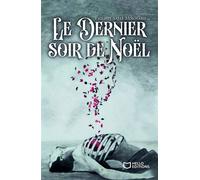 Le Dernier soir de Noël - Philippe Salle Moignard - Hello - broché - Roman