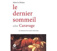 Le dernier sommeil selon Caravage