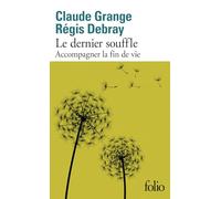 Claude Grange – Le dernier souffle – Accompagner la fin de vie – Poche