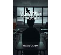 LE DERNIER SOUFFLE DU CORBEAU