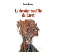 Le dernier souffle du laret - Charmoy noemie - Slatkine - broché - Roman
