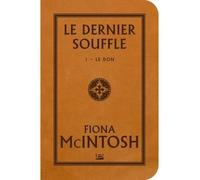 Le Dernier Souffle, T1 : Le Don: LE DERNIER SOUFFLE T1