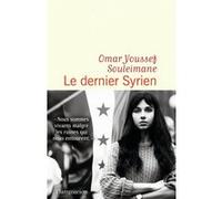 Le Dernier Syrien Omar Youssef Souleimane (Auteur)