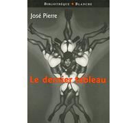 LE DERNIER TABLEAU
