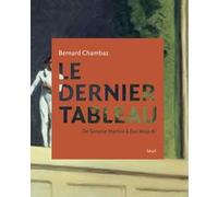 Le Dernier tableau Bernard Chambaz (Auteur)
