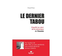 Le dernier tabou Enquête au coeur de la mécanique de l'inceste - Daniel Pittet - Baribal - broché - Essai