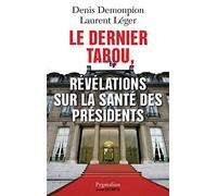 Le dernier tabou, révélations sur la santé des présidents