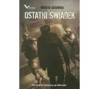 Le dernier témoin - Marcin Ogdowski (Buch auf Polnisch)