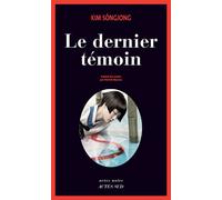 Sôngjong Kim – Le Dernier Témoin – Roman – Broché