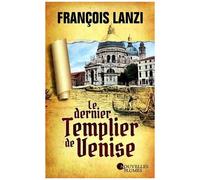 Le Dernier Templier De Venise