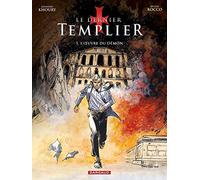Le Dernier Templier - Saison 2 - Tome 5 - L'Oeuvre du démon