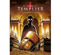 Le Dernier Templier - Tome 2 - Le Chevalier De La Crypte