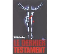Le dernier testament - Philip Le Roy - Au diable vauvert - broché - Roman