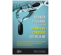 Le Dernier Titulaire D'un Permis De Conduire Est Déjà Né
