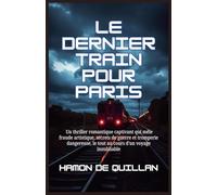 Le dernier train pour Paris